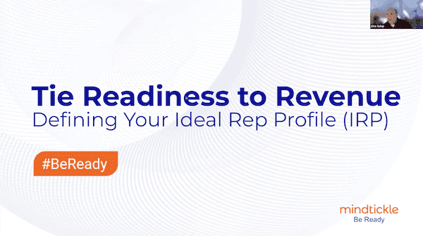 Tie Readiness to Revenue: Defining your Ideal Rep Profile